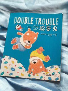 Kids storybook English and Chinese versions “Double Trouble”