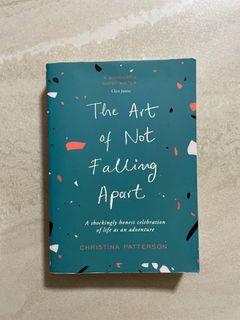 The Art of Not Falling Apart - Christina Patterson