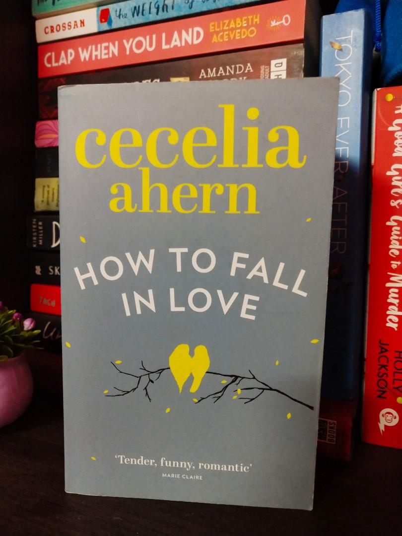 Cecelia Ahern How To Fall In Love Read Online How to fall in love - Cecelia Ahern, Books & Stationery, Books on Carousell
