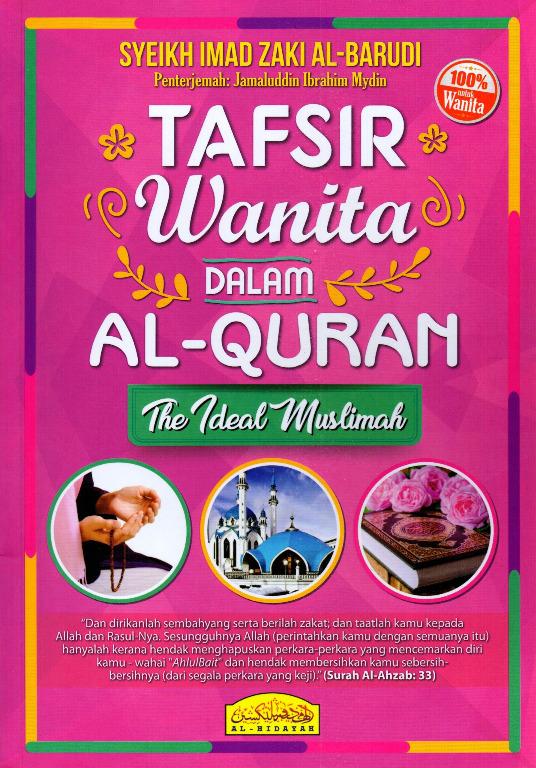 Bc Al Hidayah Tafsir Wanita Dalam Al Quran The Ideal Muslimah 100 Untuk Wanita Syeikh Imad Zaki Al Barudi Books Stationery Books On Carousell