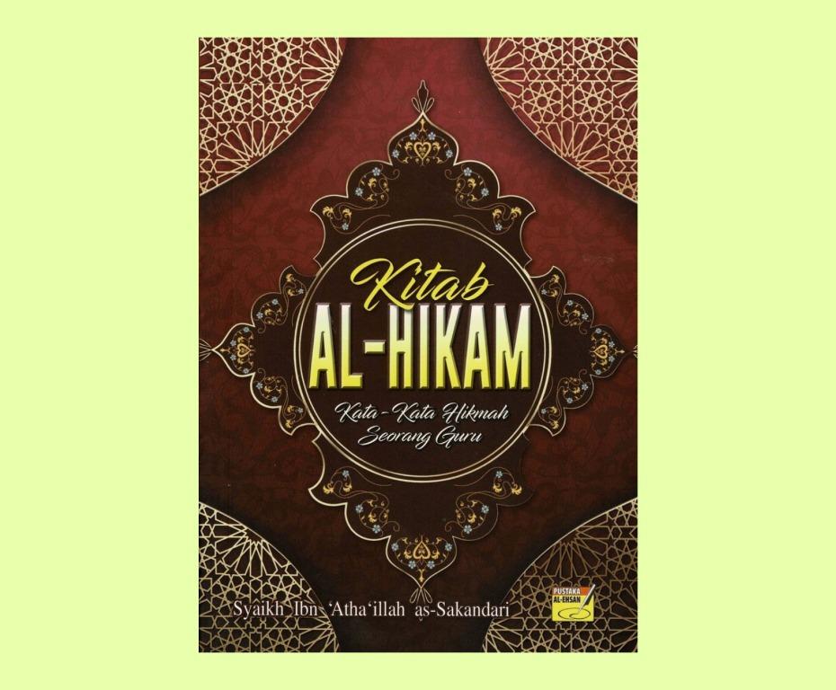 Kitab Al Hikam Kata Kata Hikmah Seorang Guru Kitab Al Hikam Hobbies Toys Books Magazines Religion Books On Carousell