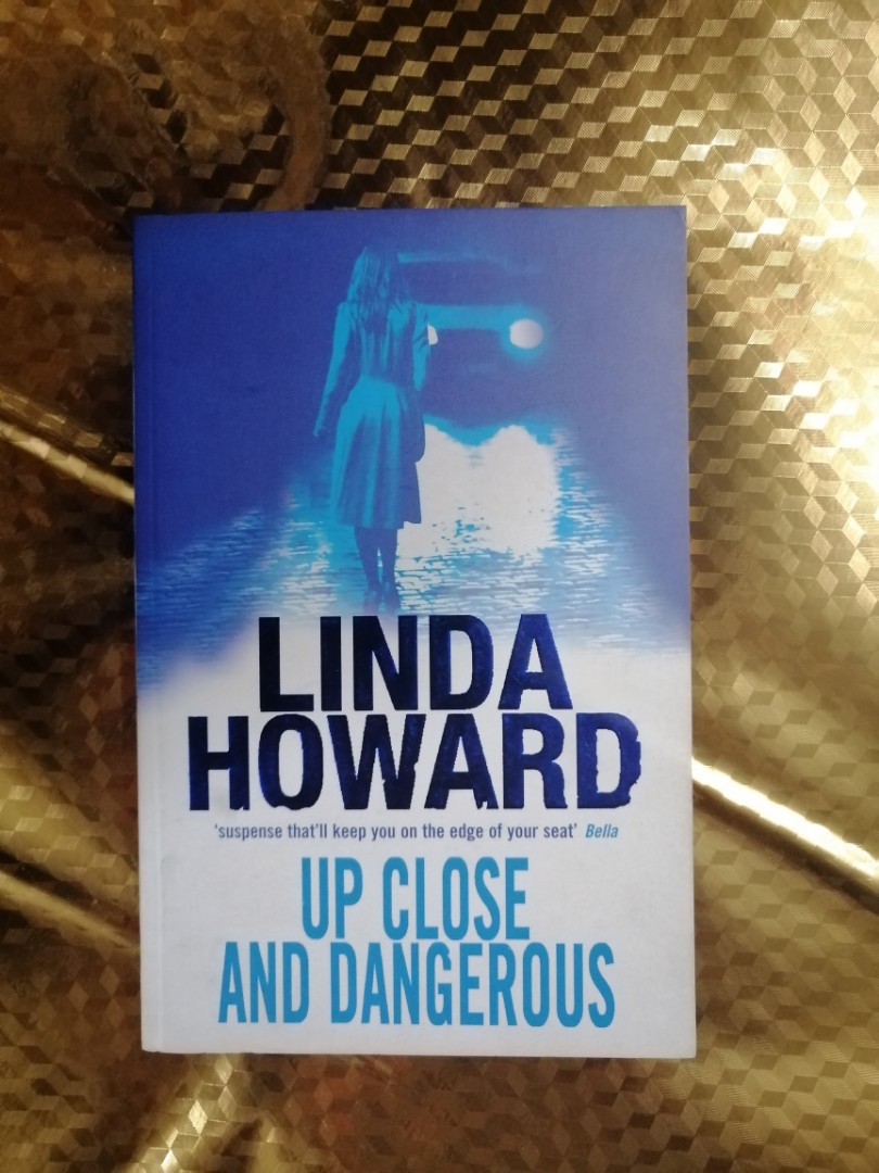 Up Close and Dangerous Linda Howard, Hobbies & Toys, Books
