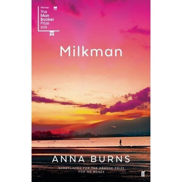 Milkman By Anna Burns Hobbies Toys Books Magazines Fiction Non Milkman By Anna Burns Hobbies Toys Books Magazines Fiction Non