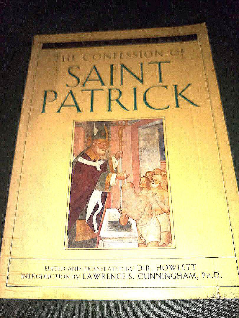 THE CONFESSION OF SAINT PATRICK (Category: Religion Books) located in Quezon City. Submitted by mamitaqbonita (Listing ID 1124806737, Image 1). Description: ONE OF ONLY TWO DOCUMENTS PENNED BY THE " APOSTLE OF IRELAND " EDITED AND TRANSLATED BY D.R. HOWLETT INTRODUCTION BY LAWRENCE S. CUNNINGHAM,Ph.D. 112 pages LIGUORI/TRIUMPH.