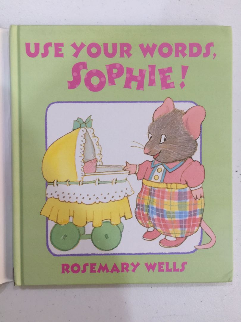 Use Your Words Sophie by Rosemary Wells, Hobbies & Toys, Books