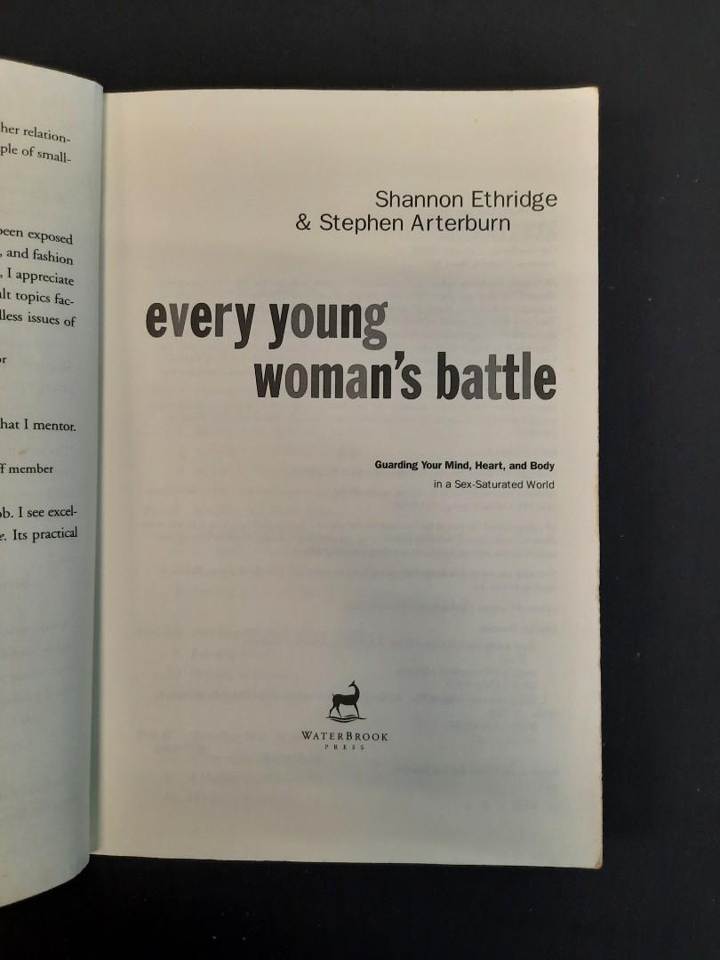 Every Young Womans Battle Guarding Your Mind Heart And Body In A Sex Saturated World The 