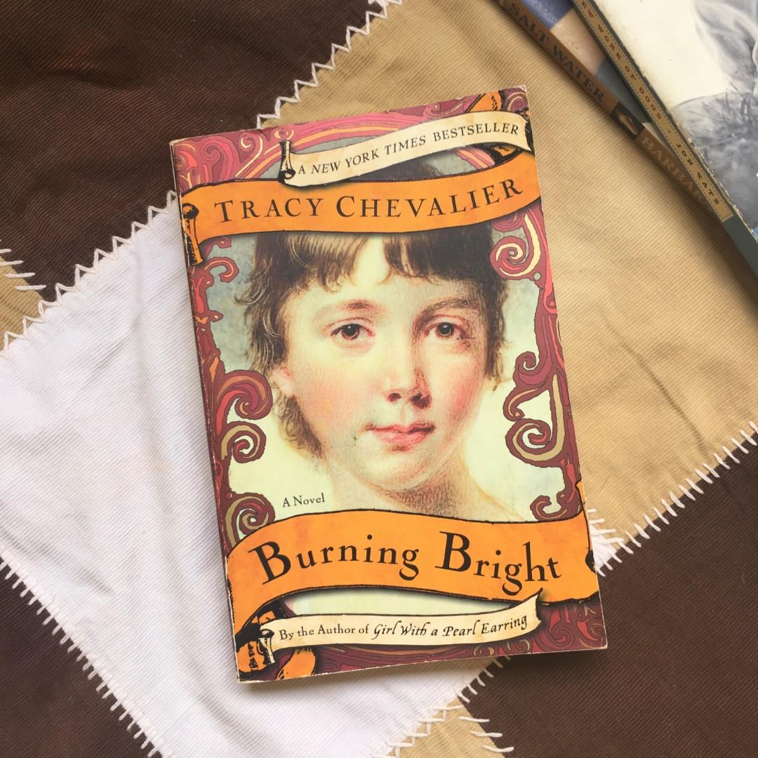 Burning Bright by Tracy Chevalier, Hobbies & Toys, Books & Magazines