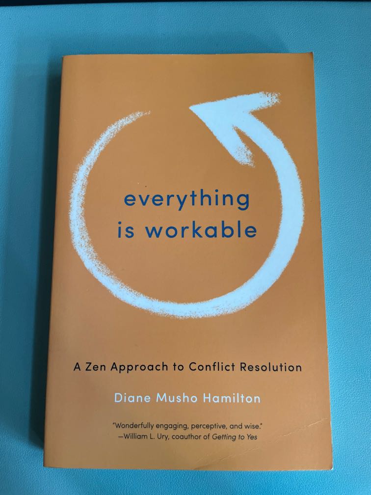 Everything is workable by Diane Musho Hamilton, Hobbies & Toys