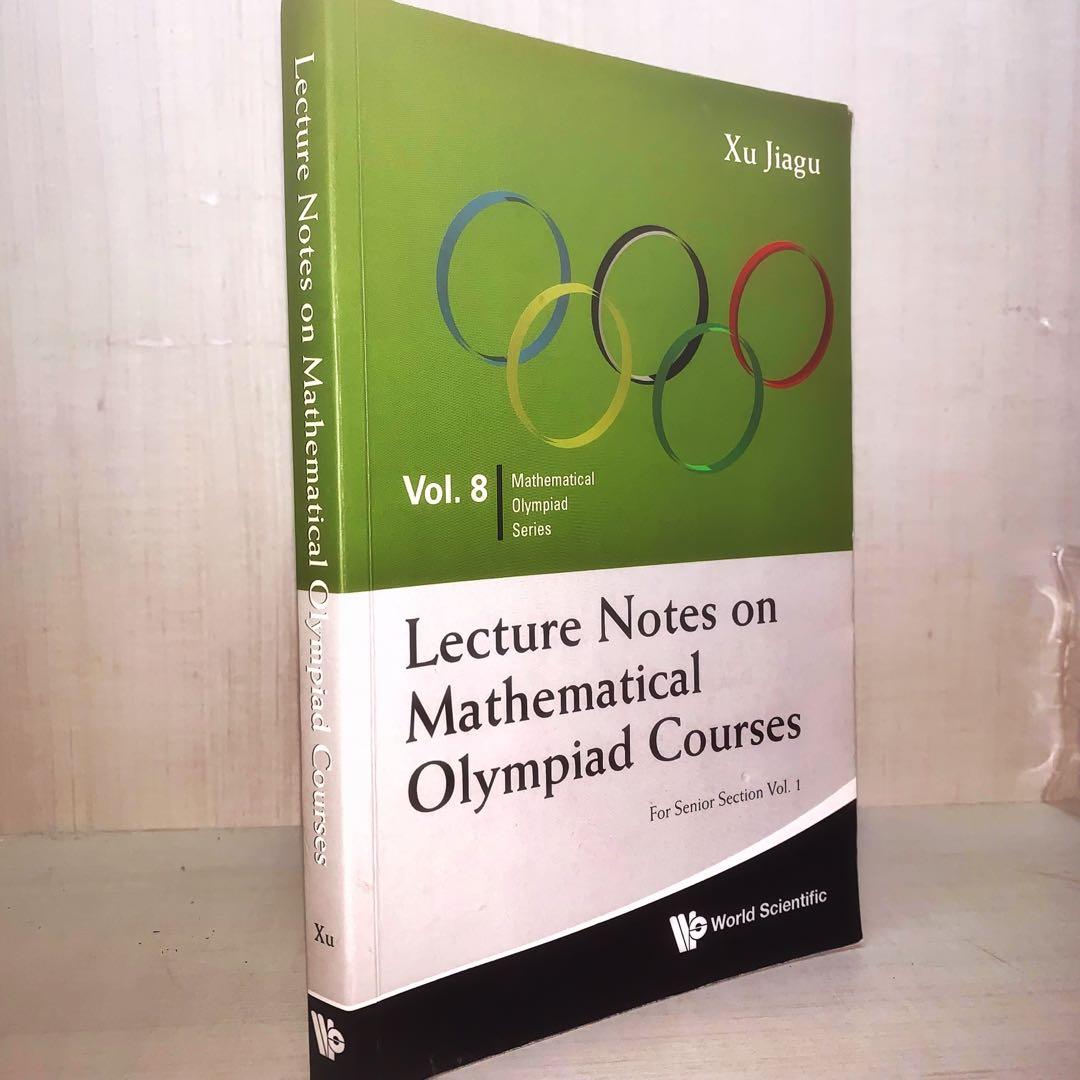 Lecture notes on mathematical olympiad courses vol 8 mathematical