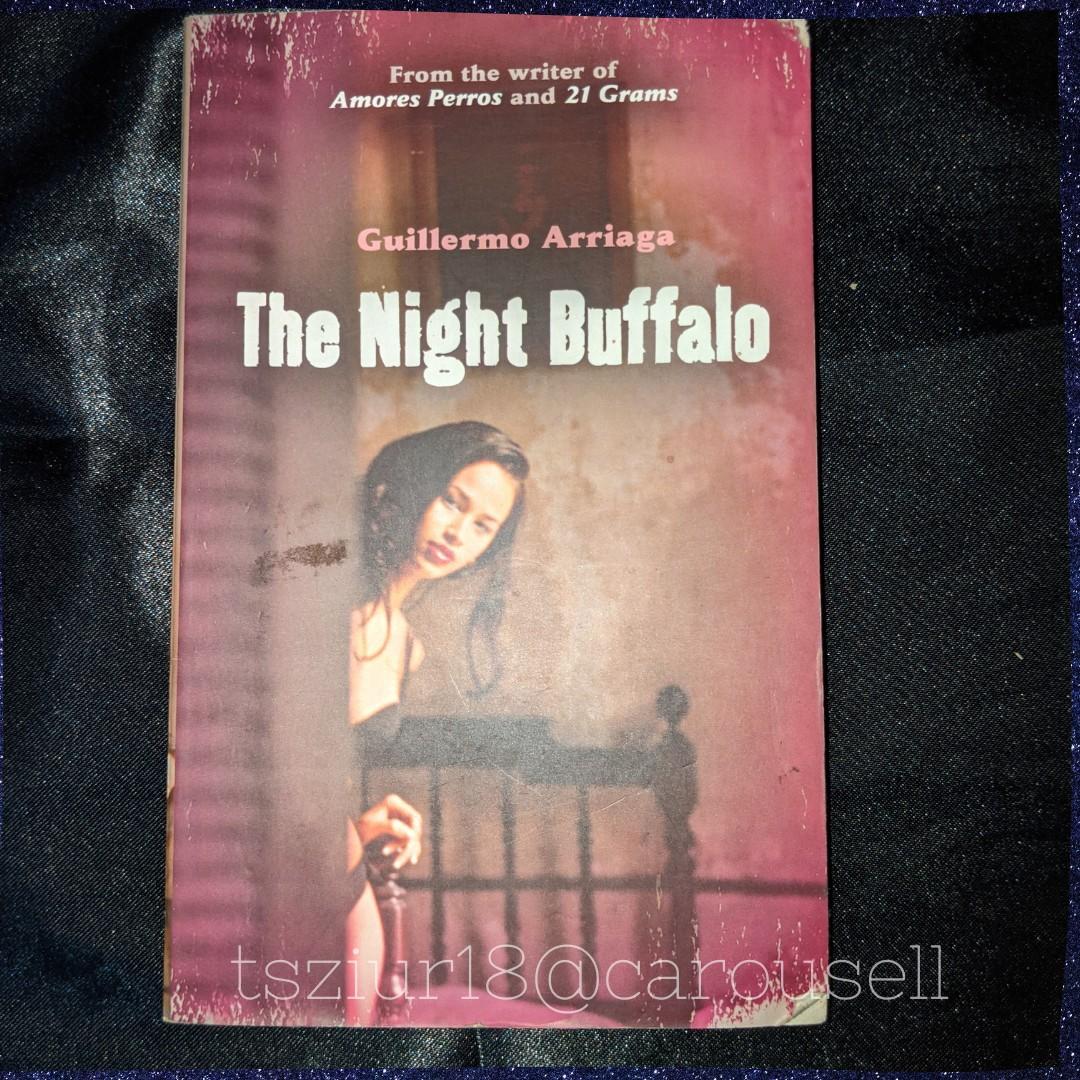 Situation ildsted Håndværker The Night Buffalo by Guillermo Arriaga, Hobbies & Toys, Books & Magazines,  Fiction & Non-Fiction on Carousell
