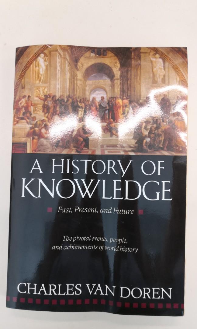 A History of Knowledge Past, Present and Future the Pivotal Events