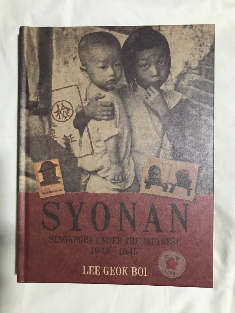 Brand New Book : Syonan : Singapore Under the Japanese 1942-1945