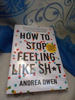 How to Stop Feeling Like Sh*t