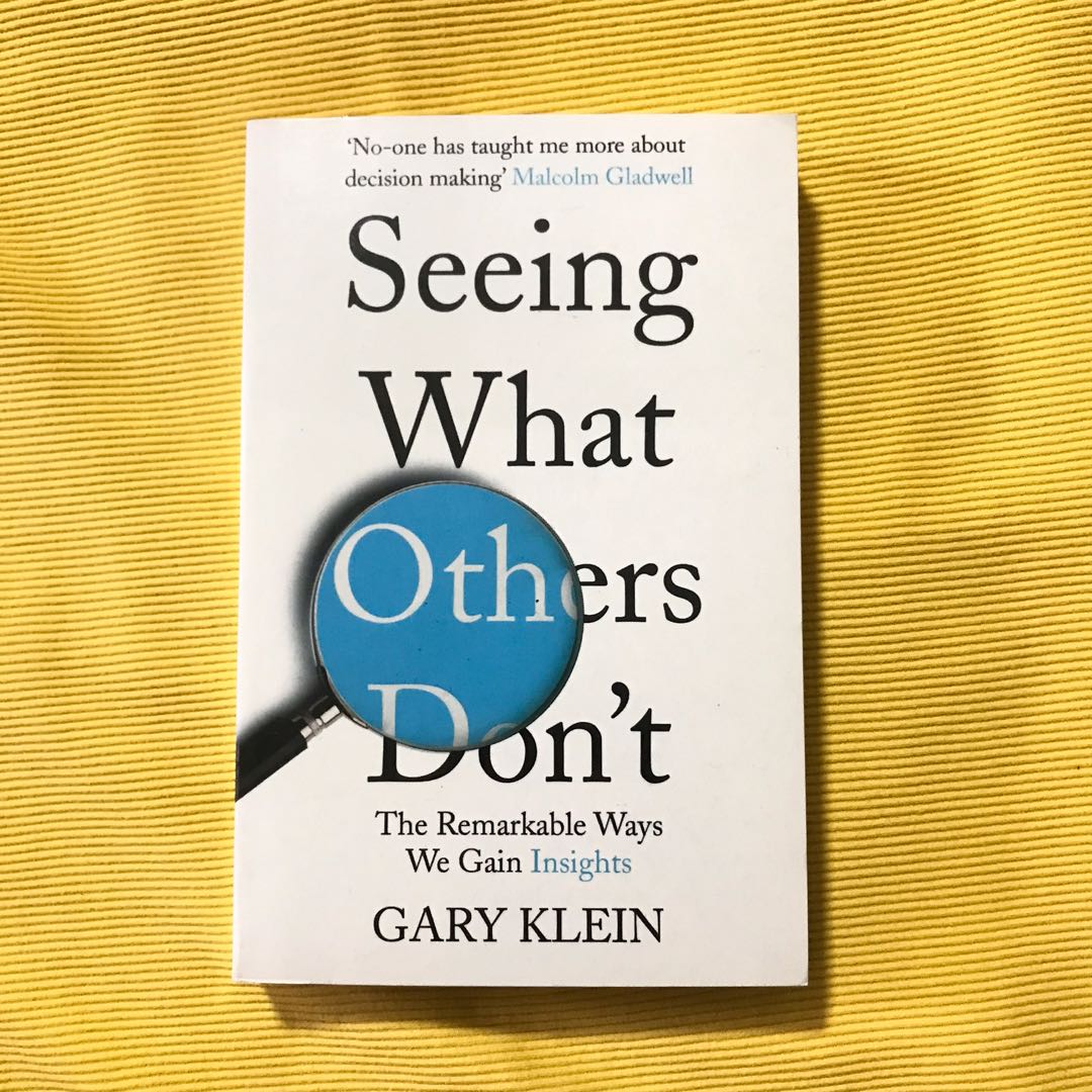 Seeing What Others Don’t (Remarkable Ways We Gain Insights) by Gary ...