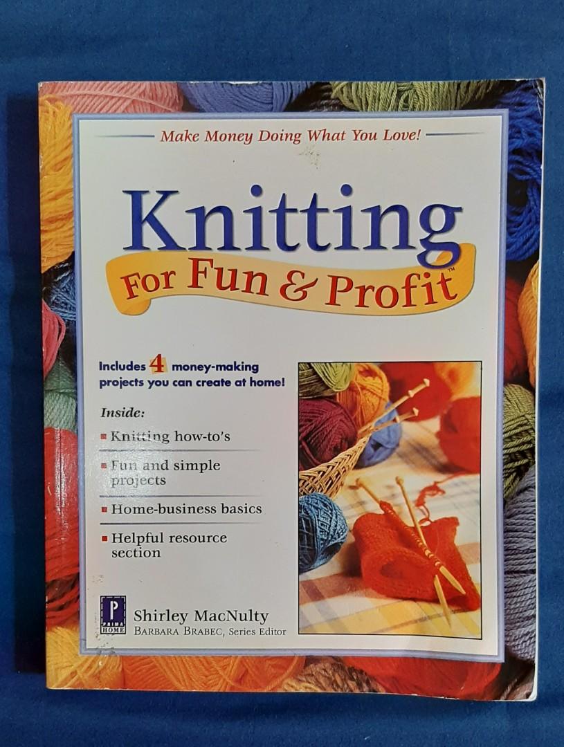 Knitting for Fun and Profit book (Category: Storybooks) located in Los Banos. Submitted by yannymae (Listing ID 1130722131, Image 1). Description: For beginner or experienced knitter. MOP: Gcash or BPI MOD: LBC, Gogoexpress, J&T and Shopee check out..