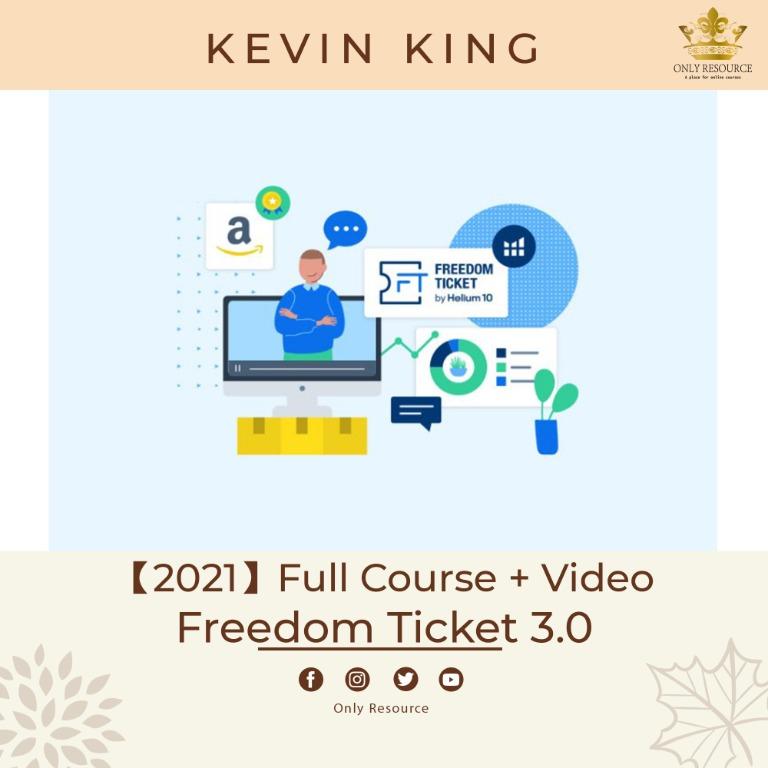 Kevin King - Freedom Ticket 3.0【2021】{FULL COURSE + VIDEO} - ALL