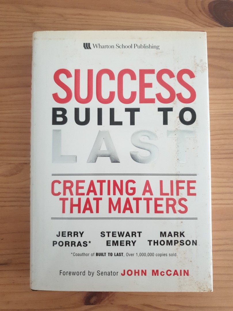 Success built to last creating a life that matters - Jerry Porras, Stewart Emery, Mark Thompson ...