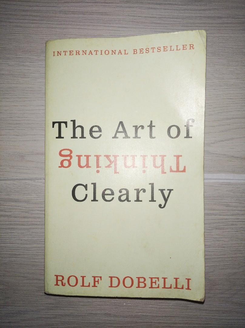The Art of Thinking Clearly (Category: Storybooks) located in Cavite. Submitted by lilyyyyy15 (Listing ID 1132034220, Image 1). Description: .