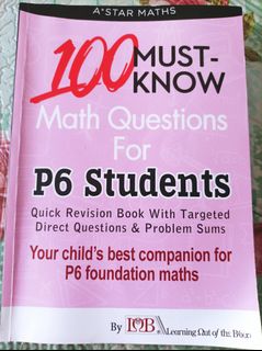 100 Must Know Maths Questions for P6 Foundation Maths ...