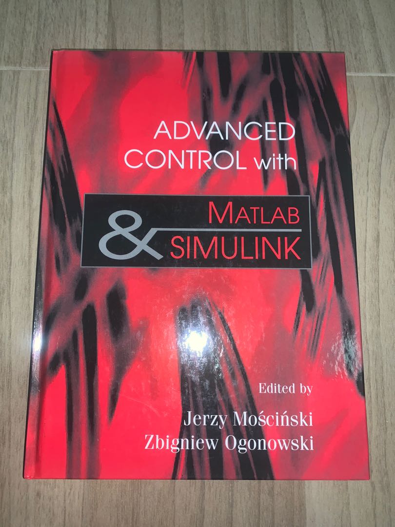 Advanced control with MATLAB & SIMULINK, 興趣及遊戲, 書本 & 文具, 教科書 - Carousell