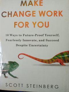 Make Change  Work for You by Scott Steinberg