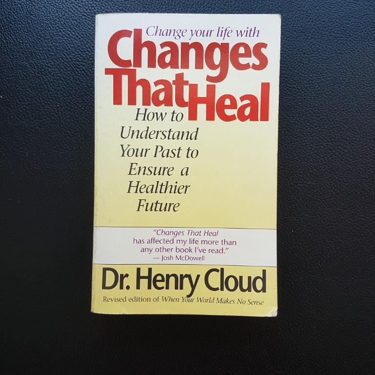 Changes That Heal by Henry Cloud (Christian books), Hobbies &amp; Toys, Books &amp; Magazines, Religion ...