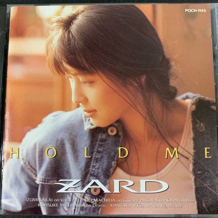 Zard - HOLD ME 日版CD 92年POCH-1145頭版絕版非後期再版(BGCH-1005