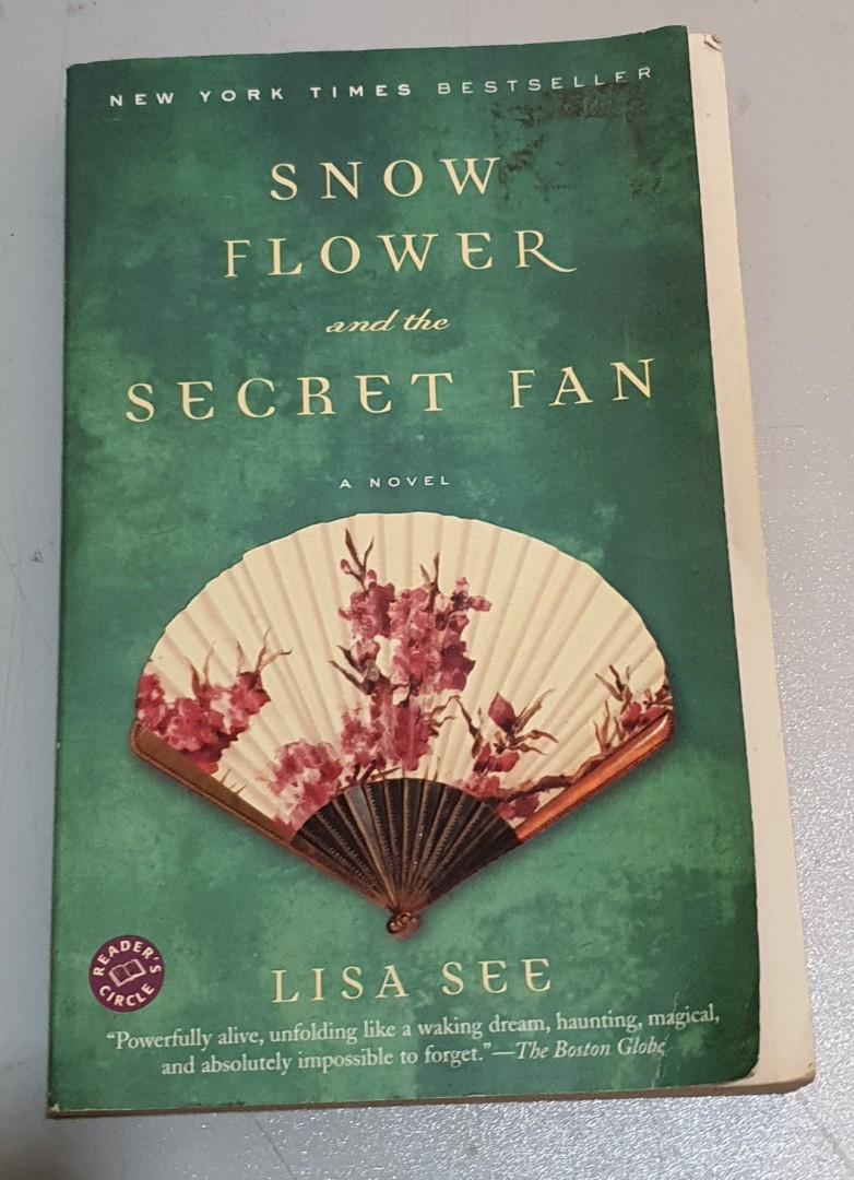 Snow Flower And The Secret Fan By Lisa See