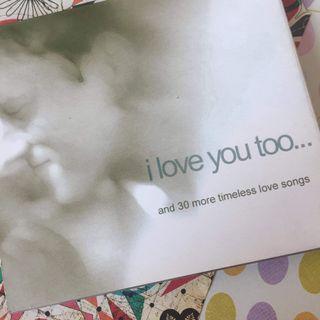 I Love You Too... CD
2 Disc set