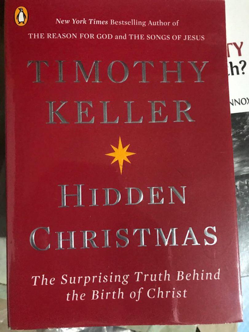 Timothy Keller Books (Category: Storybooks) located in Mandaluyong City. Submitted by MindMunch (Listing ID 1069945659, Image 1). Description: The Reason for God (SOLD) - 300 Hidden Christmas (New) - 400 Making Sense of God - 350 Take all for P1000..