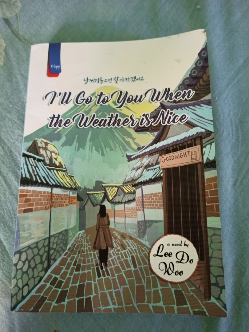 I'll Go to You When the Weather is Nice by Lee Do Woo, Hobbies & Toys,  Books & Magazines, Storybooks on Carousell