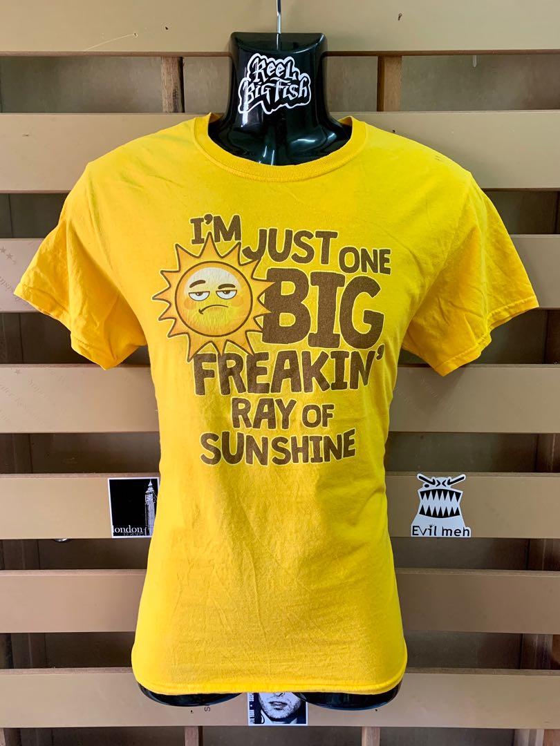 Freakin ray of sunshine t shirt discount