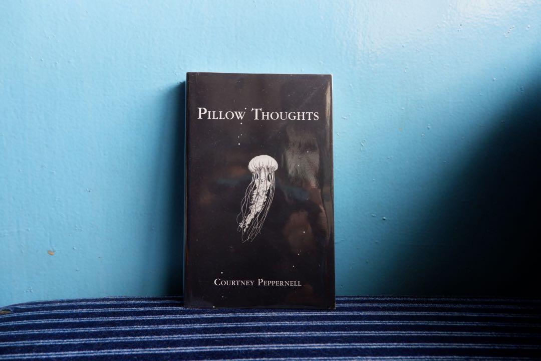 Pillow Thoughts by Courtney Peppernell (Category: Storybooks) located in Quezon City. Submitted by jcsaar (Listing ID 1071639788, Image 1). Description: -with plastic cover -good as new -no folded pages RFS: declutter Delivery: Same day delivery ok (within MM) - Grab/lalamove/angkas/Mr. Speedy DPX for Metro Manila LBC/JRS/JNT for provincial.