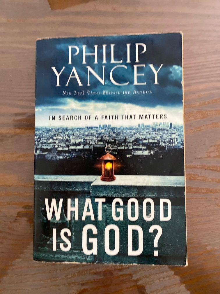 Philip Yancey What Good Is God Hobbies Toys Books Magazines Assessment Books On Carousell