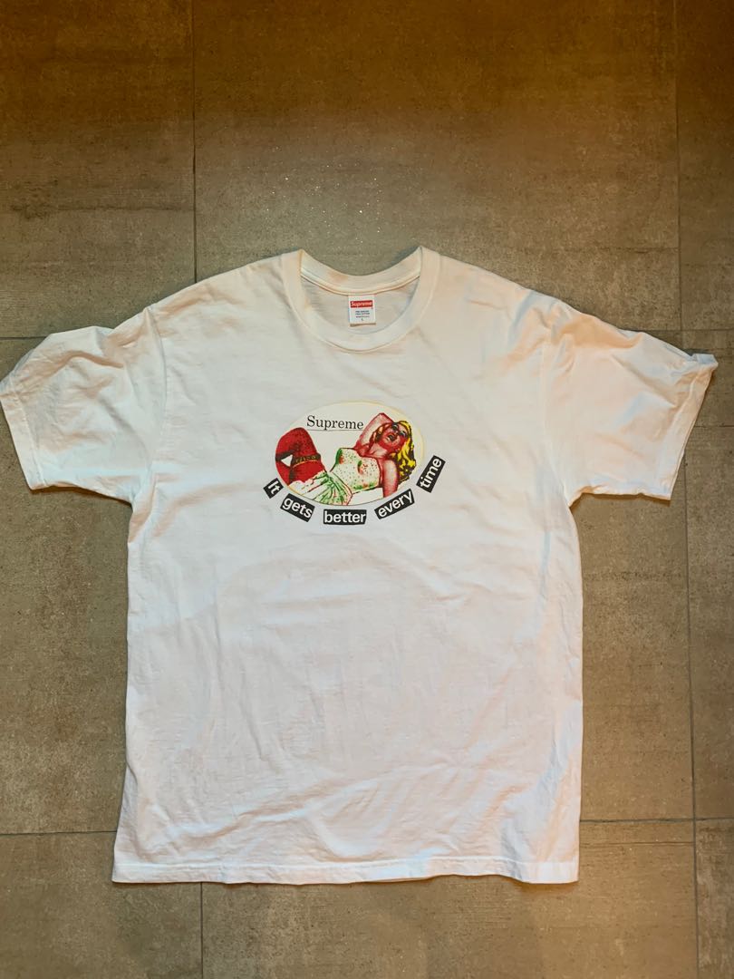 Supreme it gets shop better every time tee