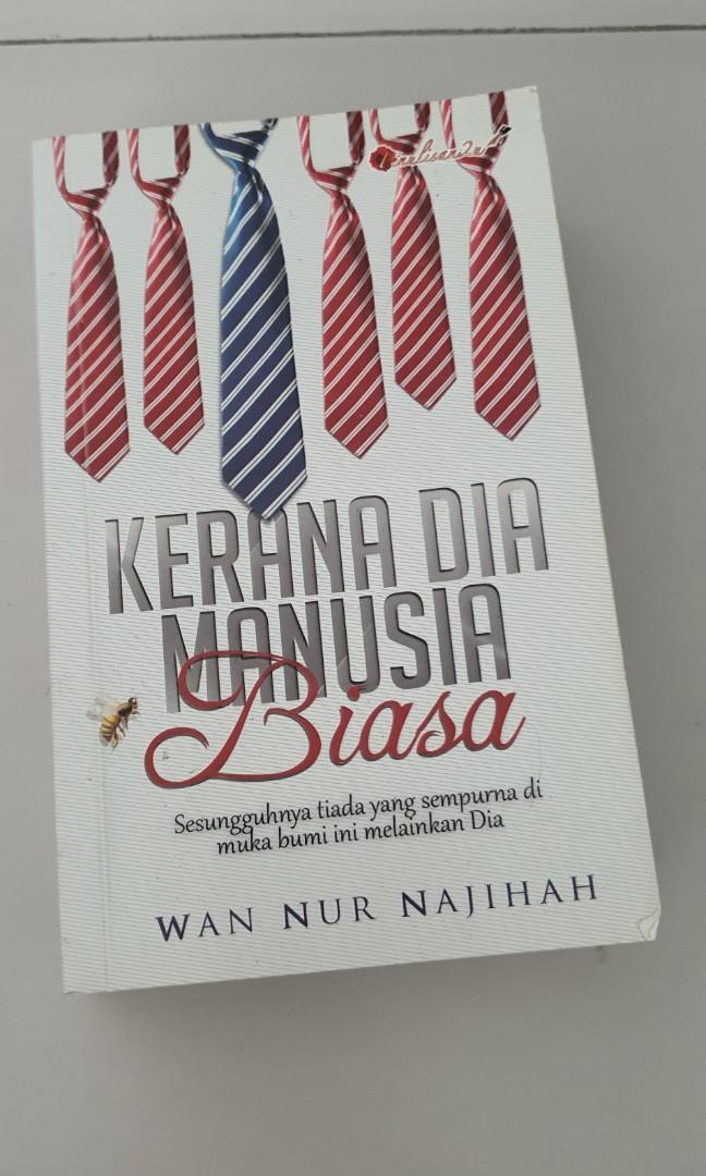 Novel Kerana Dia Manusia Biasa Books Stationery Books On Carousell