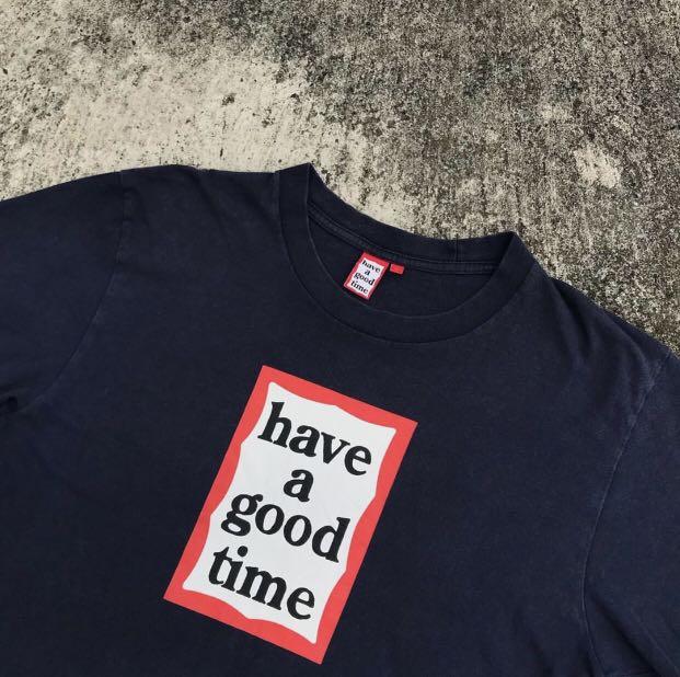 Have a good time tshirt