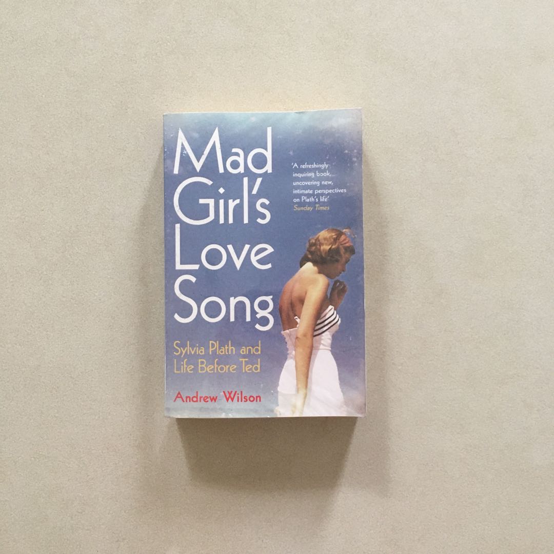 Mad Girl's Love Song: Sylvia Plath and Life Before Ted, Hobbies & Toys ...