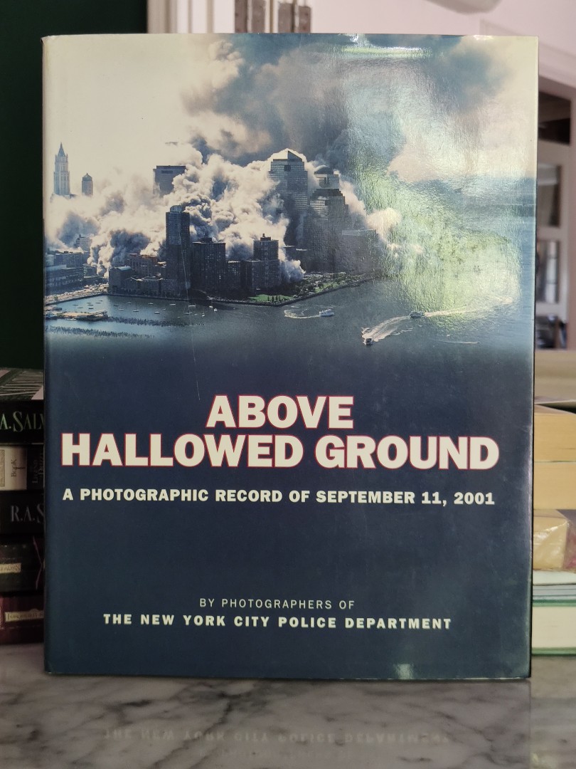 ENG) Above Hallowed Ground A Photographic Record Of September 11 