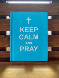 Keep Calm & Pray