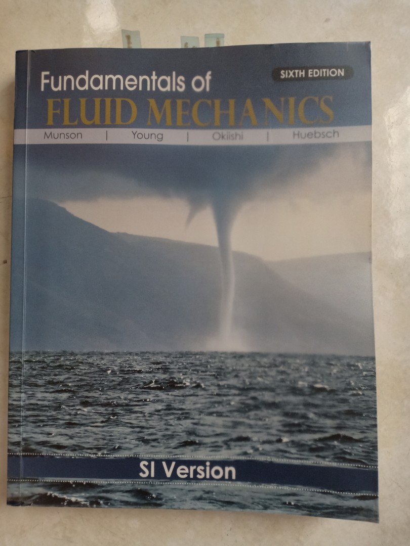 Weiland ik wil Omgekeerd Fundamentals of Fluid Mechanics 6th edition, Hobbies & Toys, Books &  Magazines, Textbooks on Carousell