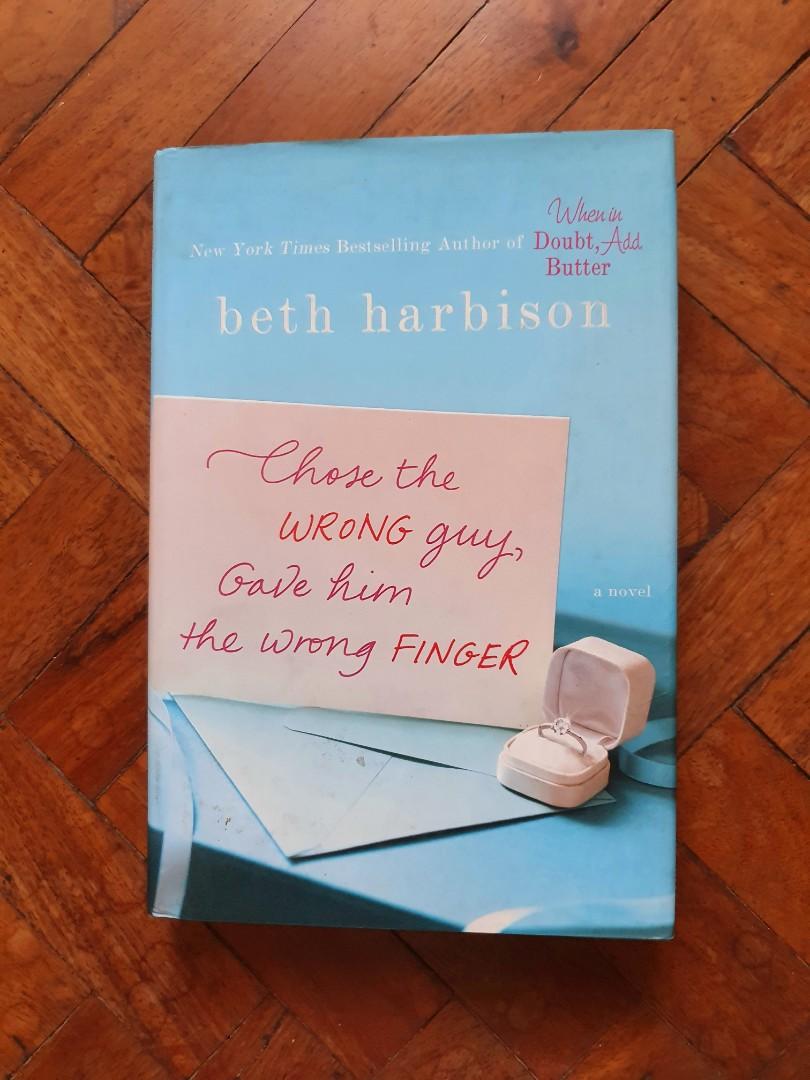 Chose The Wrong Guy Gave Him The Wrong Finger Beth Harbison Hobbies Toys Books Magazines Children S Books On Carousell