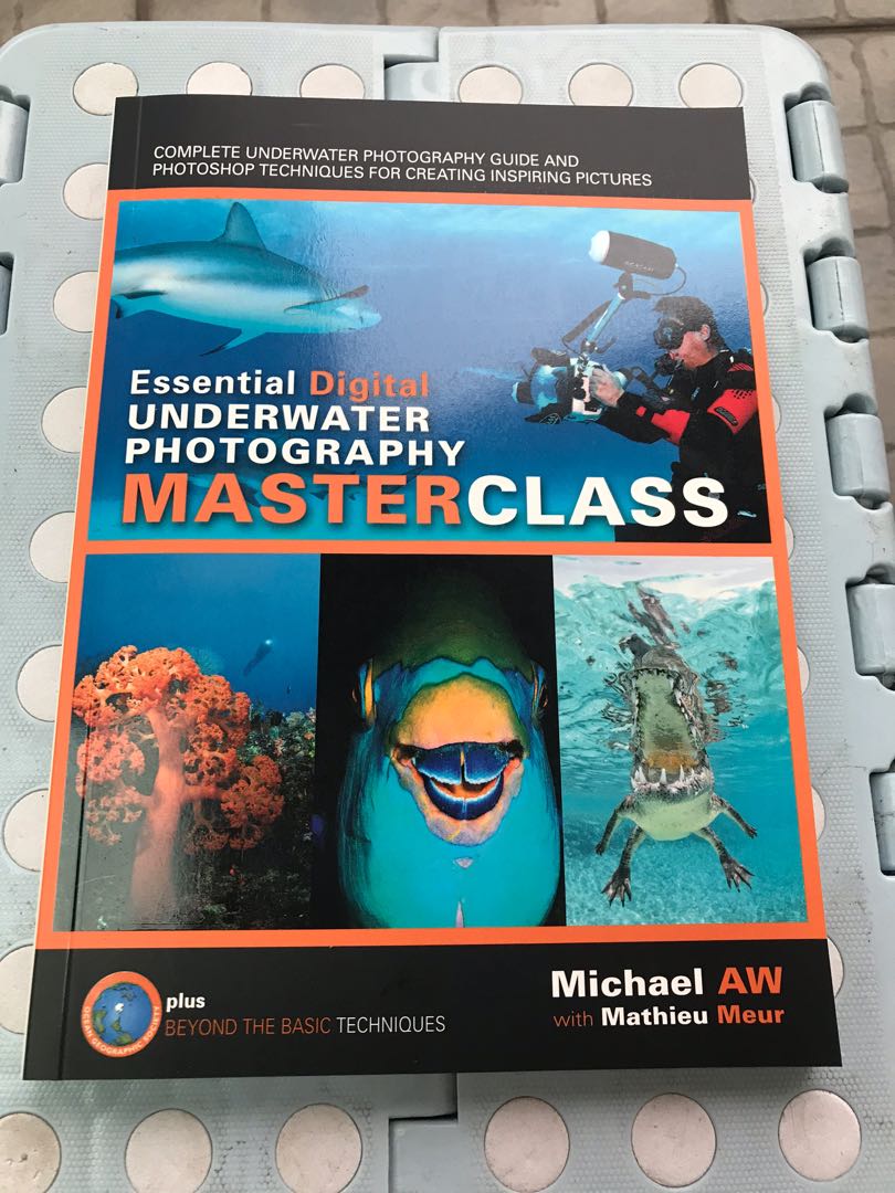 Essential digital underwater photography masterclass book, Hobbies