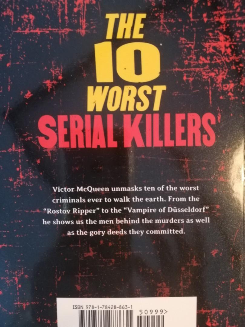 The 10 worst serial killers monsters whose crimes shocked the world