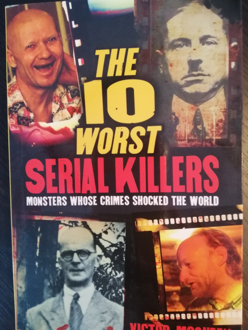 The 10 worst serial killers - monsters whose crimes shocked the world ...