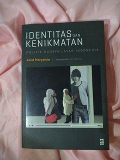 Identitas dan Kenikmatan - Politik Budaya Layar Indonesia oleh Ariel Heryanto