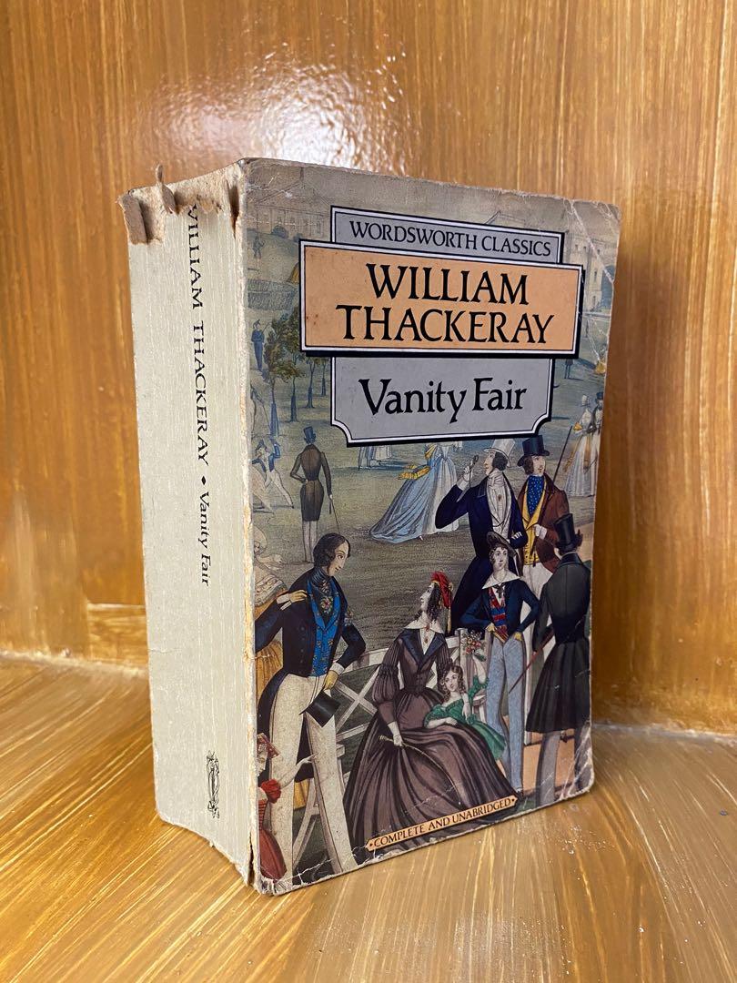 Vanity Fair by William Thackeray (Category: Storybooks) located in Pasig City. Submitted by ellaburning (Listing ID 1080894631, Image 1). Description: ❗️❗️❗️NEGOTIABLE❗️❗️❗️ Vanity Fair by William Thackeray (Complete and Unabridged) RFS: Decluttering 📚 Swipe photos to see the condition of the book 📚 Delivery to be shouldered by buyer .