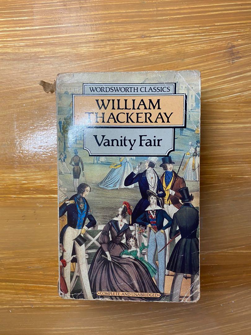 Vanity Fair by William Thackeray (Category: Storybooks) located in Pasig City. Submitted by ellaburning (Listing ID 1080894631, Image 2). Description: ❗️❗️❗️NEGOTIABLE❗️❗️❗️ Vanity Fair by William Thackeray (Complete and Unabridged) RFS: Decluttering 📚 Swipe photos to see the condition of the book 📚 Delivery to be shouldered by buyer .