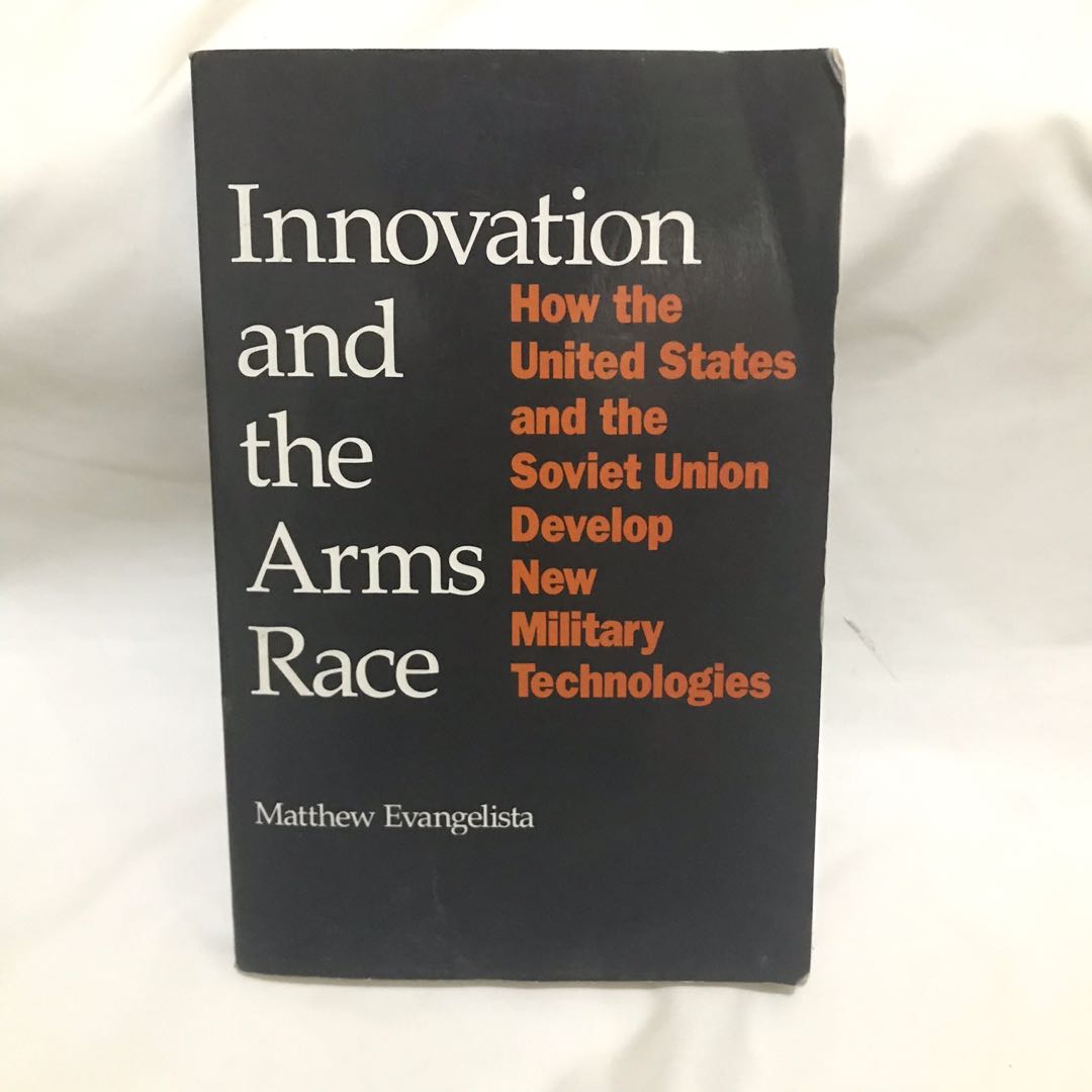 Innovation and the Arms Race Matthew Evangelista, Buku & Alat Tulis