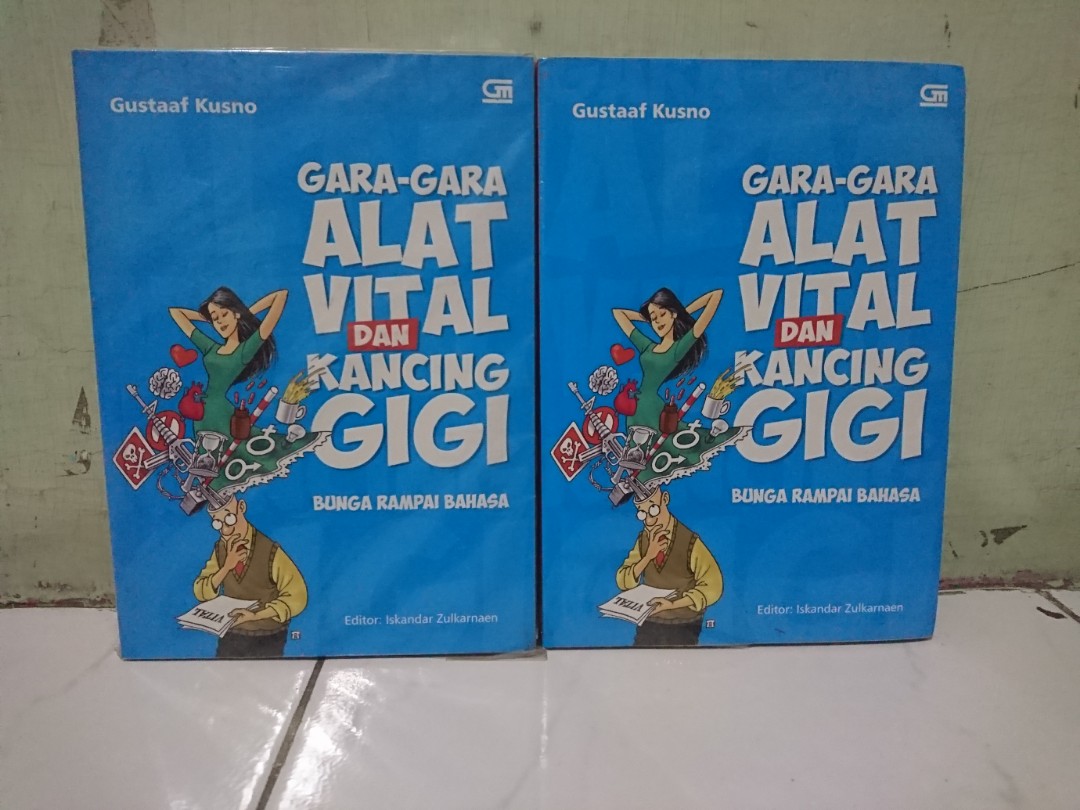 Gara Gara Alat Vital Dan Kancing Gigi By Gustaaf Kusno B93 Buku Alat Tulis Buku Di Carousell
